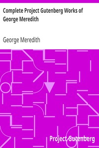Complete Project Gutenberg Works of George Meredith by George Meredith