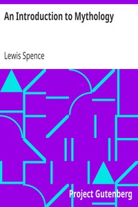 An Introduction to Mythology by Lewis Spence