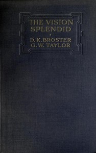 The Vision Splendid by D. K. (Dorothy Kathleen) Broster