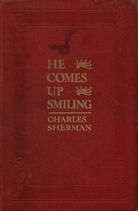 He Comes Up Smiling by Charles Sherman