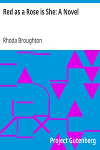 Red as a Rose is She: A Novel by Rhoda Broughton