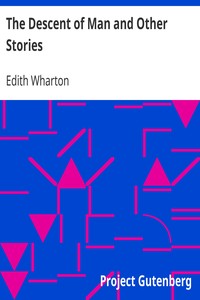 The Descent of Man and Other Stories by Edith Wharton