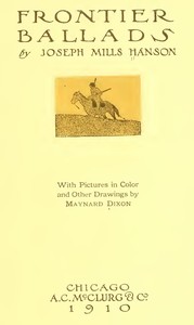 Frontier Ballads by Joseph Mills Hanson