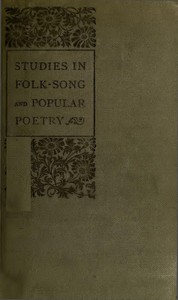Studies in Folk-Song and Popular Poetry by Alfred M. (Alfred Mason) Williams