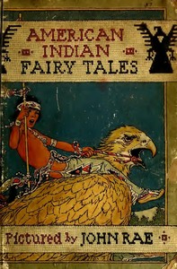 American Indian Fairy Tales by W. T. (William Trowbridge) Larned
