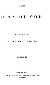 The City of God, Volume II by Saint Augustine