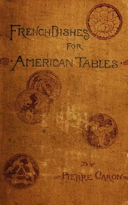 French Dishes for American Tables by Pierre Caron