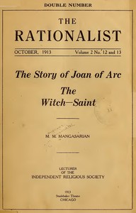 The Story of Joan of Arc the Witch-Saint by M. M. (Mangasar Mugurditch) Mangasarian