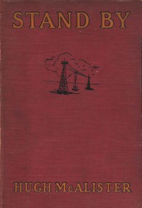 Stand By: The Story of a Boy's Achievement in Radio by Hugh McAlister