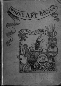 Where Art Begins by Hume Nisbet