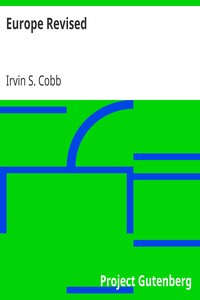 Europe Revised by Irvin S. (Irvin Shrewsbury) Cobb