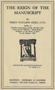The Reign of the Manuscript by Perry Wayland Sinks