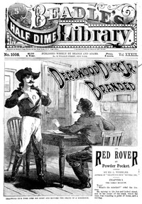 Deadwood Dick Jr. Branded; or, Red Rover at Powder Pocket. by Edward L. (Edward Lytton) Wheeler