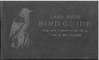 Bird Guide: Land Birds East of the Rockies, from Parrots to Bluebirds by Chester A. (Chester Albert) Reed