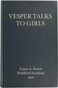 Vesper Talks to Girls by Laura A. (Laura Anna) Knott