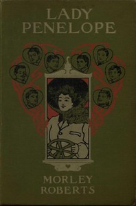 Lady Penelope by Morley Roberts