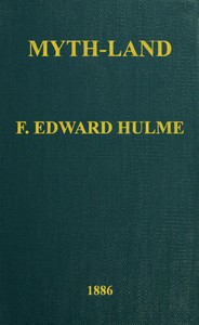 Myth-Land by F. Edward (Frederick Edward) Hulme
