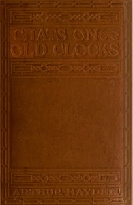 Chats on Old Clocks by Arthur Hayden