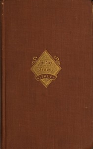 Studies of Travel: Italy by Edward A. (Edward Augustus) Freeman