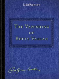 The Vanishing of Betty Varian by Carolyn Wells
