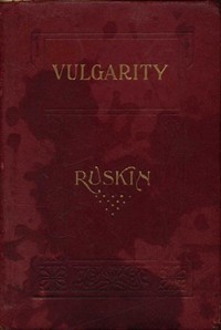 Of Vulgarity by John Ruskin