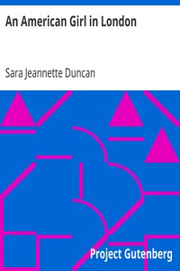 An American Girl in London by Sara Jeannette Duncan