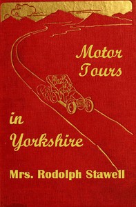 Motor tours in Yorkshire by Rodolph Stawell