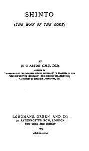 Shinto (the Way of the Gods) by W. G. (William George) Aston