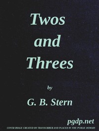 Twos and Threes by G. B. (Gladys Bronwyn) Stern