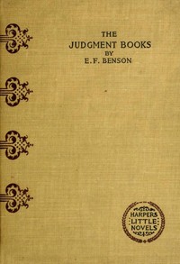 The Judgment Books: A Story by E. F. (Edward Frederic) Benson