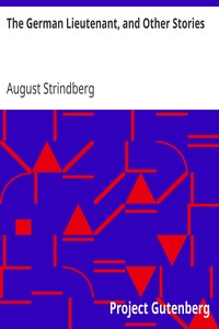 The German Lieutenant, and Other Stories by August Strindberg
