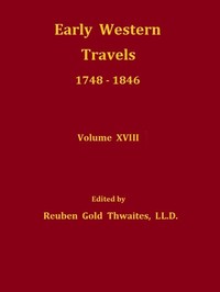 Pattie's Personal Narrative, 1824-1830; Willard's Inland Trade with New Mexico, 1825, and Downfall of the Fredonian Republic; and Malte-Brun's Account of Mexico by James O. (James Ohio) Pattie