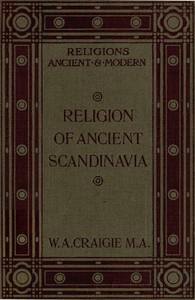 The Religion of Ancient Scandinavia by William A. (William Alexander) Craigie