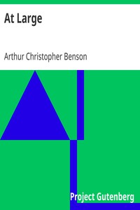At Large by Arthur Christopher Benson