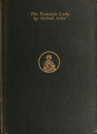 The Romantic Lady by Michael Arlen