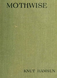 Mothwise by Knut Hamsun