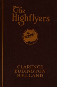 The Highflyers by Clarence Budington Kelland