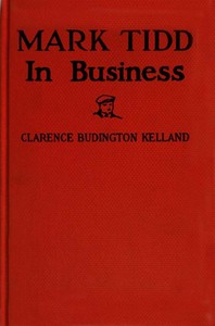 Mark Tidd in Business by Clarence Budington Kelland