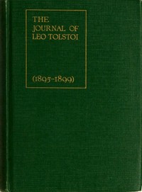 The Journal of Leo Tolstoi (First Volume—1895-1899) by Leo Tolstoy