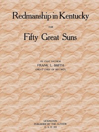 Redmanship in Kentucky for Fifty Great Suns by Frank L. Smith