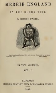 Merrie England in the Olden Time, Vol. 1 by George Daniel