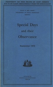 Special Days and Their Observance
September 1919 by Anonymous