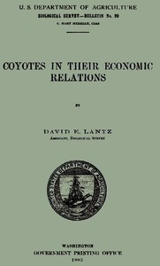 Coyotes in Their Economic Relations by David E. (David Ernest) Lantz