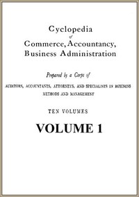 Cyclopedia of Commerce, Accountancy, Business Administration, v. 01 (of 10) by American School of Correspondence