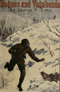 Rogues and Vagabonds by George R. Sims