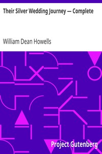 Their Silver Wedding Journey — Complete by William Dean Howells