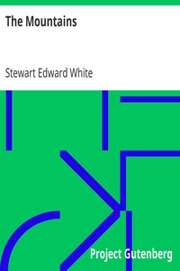 The Mountains by Stewart Edward White