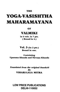 The Yoga-Vasishtha Maharamayana of Valmiki, Vol. 3 (of 4), Part 2 (of 2) by Valmiki