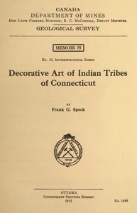 Decorative Art of Indian Tribes of Connecticut by Frank G. (Frank Gouldsmith) Speck