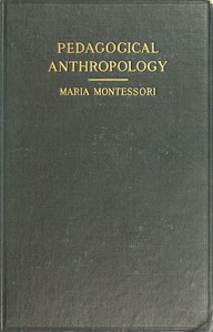Pedagogical Anthropology by Maria Montessori